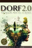 Dorf 2.0 - Vom Mut die Welt neu zu denken (eBook, ePUB)