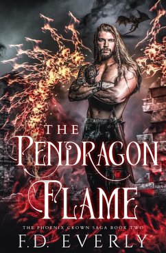 Cover The Pendragon Flame: The Phoenix Crown Saga (eBook, ePUB)