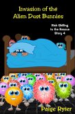 Invasion of the Alien Dust Bunnies (Rick Shilling to the Rescue, #4) (eBook, ePUB) Invasion of the Alien Dust Bunnies (Rick Shilling to the Rescue, #4) (eBook, ePUB)