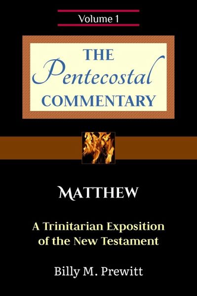 The Pentecostal Commentary: Matthew (eBook, ePUB) The Pentecostal Commentary: Matthew (eBook, ePUB)