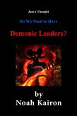 Do We Need to Have Demonic Leaders? (eBook, ePUB)