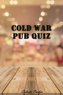 Cover Cold War Pub Quiz (History Pub Quizzes, #7) (eBook, ePUB)