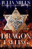 Dragon Falling (Dragon intelligence Agency, #1) (eBook, ePUB)