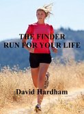 Run For Your Life (The Finder, #1) (eBook, ePUB)