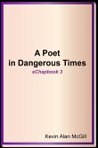 A Poet in Dangerous Times - Echapbook 3 (eBook, ePUB)
