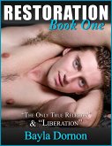Restoration, Book One. &quote;The Only True Religion&quote; and &quote;Liberation&quote; (eBook, ePUB)