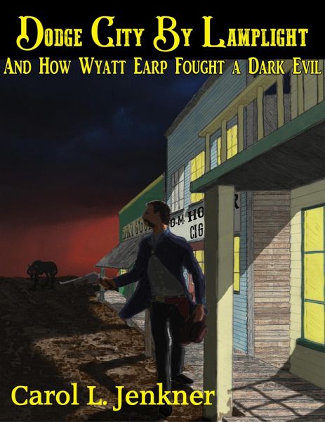 Dodge City By Lamplight (eBook, ePUB) Dodge City By Lamplight (eBook, ePUB)