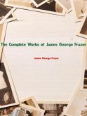 The Complete Works of James George Frazer (eBook, ePUB)