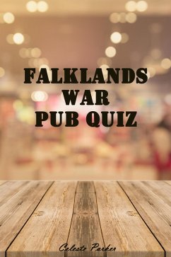Cover Falklands War Pub Quiz (History Pub Quizzes, #8) (eBook, ePUB)