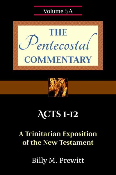 The Pentecostal Commentary: Acts 1-12 (eBook, ePUB)