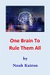 One Brain to Rule Them All (eBook, ePUB) - Bild 1