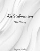 Kaleidominion Teen Poetry (eBook, ePUB)