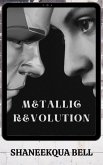 Metallic Revolution (eBook, ePUB)