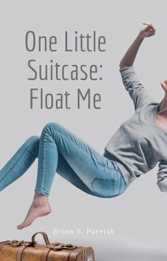 Cover One Little Suitcase: Float Me (eBook, ePUB)
