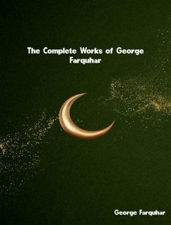 Cover The Complete Works of George Farquhar (eBook, ePUB)