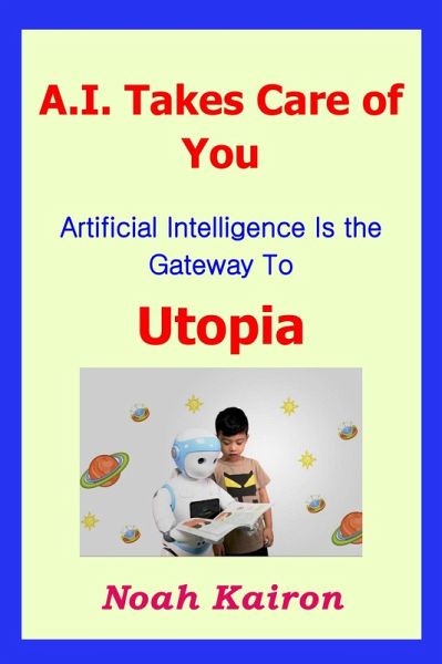 A.I. Takes Care of You (eBook, ePUB)
