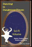 Dancing in Dangerous Times Sci-Fi Volume (eBook, ePUB)