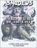 Asmodeus and the Wicked Wizard of the East (eBook, ePUB) Asmodeus and the Wicked Wizard of the East (eBook, ePUB)