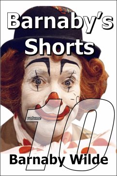 Barnaby's Shorts (Volume Ten) (eBook, ePUB) - Wilde, Barnaby