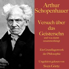 Arthur Schopenhauer: Versuch über das Geistersehn und was damit zusammenhängt (MP3-Download) - Schopenhauer, Arthur