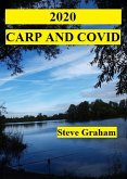2020 - Carp And Covid (eBook, ePUB) 2020 - Carp And Covid (eBook, ePUB)