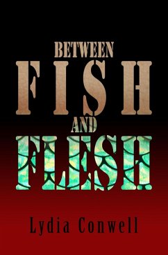 Between Fish and Flesh (eBook, ePUB) - Conwell, Lydia