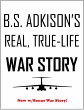 B.S. Adkison's Real, True-Life War... - Bild 1