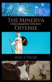 The Minerva Offense: Uncommon Synths (eBook, ePUB) The Minerva Offense: Uncommon Synths (eBook, ePUB)