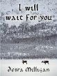 I Will Wait for You (eBook, ePUB) - Bild 1