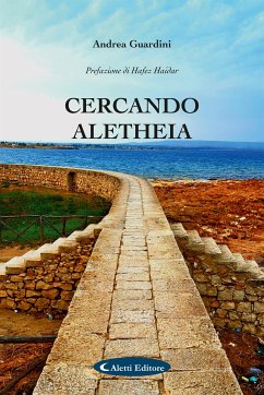 Cercando Aletheia (eBook, ePUB) - Guardini, Andrea