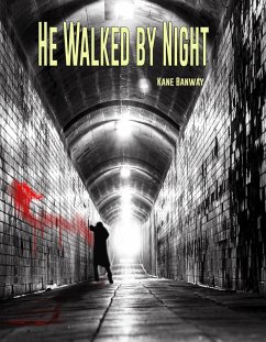 Cover He Walked By Night (eBook, ePUB)