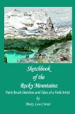 Sketchbook of the Rocky Mountains: Paint Brush Sketches and Tales of a Field Artist (eBook, ePUB)