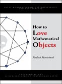 How to Love Mathematical Objects (eBook, ePUB) How to Love Mathematical Objects (eBook, ePUB)