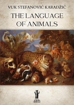 The Language of Animals (eBook, ePUB) - Stefanović Karadžić, Vuk