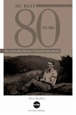 My Best 80 Years - The Lifetime Recollections of Donald Charles Buckley (eBook, ePUB)