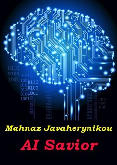 A. I. Savior (eBook, ePUB) - Javaherynikou, Mahnaz