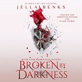 Broken by Darkness - Enemies to Lovers - Vampir Romantasy Hörbuch (MP3-Download)