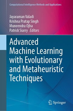 Advanced Machine Learning with Evolutionary and Metaheuristic Techniques (eBook, PDF)