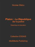 Platon, La République : De la justice - Dialectique et éducation (eBook, ePUB) Platon, La République : De la justice - Dialectique et éducation (eBook, ePUB)