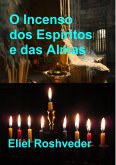 O Incenso dos Espíritos e das Almas (Cabala e Meditação, #13) (eBook, ePUB)