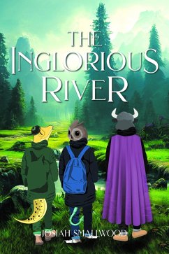 The Inglorious River (eBook, ePUB) - Smallwood, Josiah