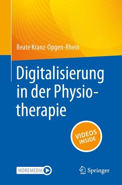 Digitalisierung in der Physiotherapie (eBook, PDF) - Kranz-Opgen-Rhein, Beate