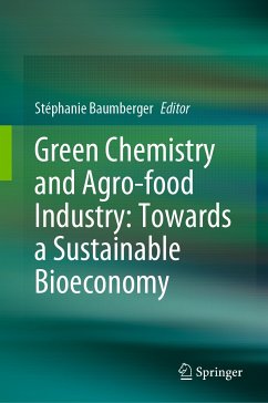 Green Chemistry and Agro-food Industry: Towards a Sustainable Bioeconomy (eBook, PDF)