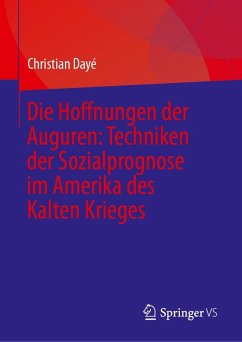 Cover Die Hoffnungen der Auguren: Techniken der Sozialprognose im Amerika des Kalten Krieges (eBook, PDF)