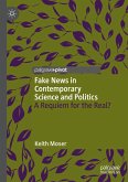 Fake News in Contemporary Science and Politics (eBook, PDF)