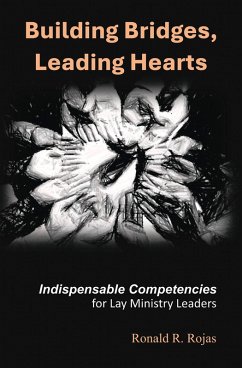 Building Bridges, Leading Hearts (eBook, ePUB) - Rojas, Ronald R.