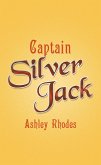 Captain Silver Jack (eBook, ePUB)