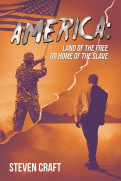 America: Land of the Free or Home of the Slave (eBook, ePUB)