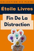 Fin De La Distraction (Collection Vie Pleine, #37) (eBook, ePUB)