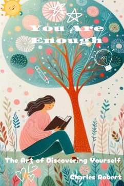 Cover You Are Enough: The Art of Discovering Yourself (eBook, ePUB)